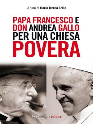 cover image of Papa Francesco e don Andrea Gallo per una Chiesa povera